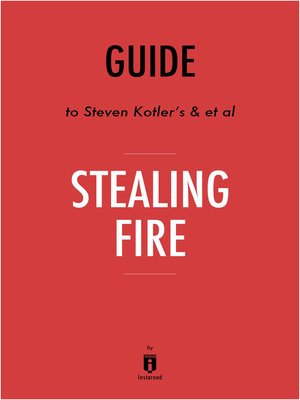 cover image of Guide to Steven Kotler's & et al Stealing Fire by Instaread